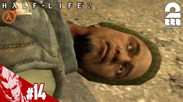 #14【FPS】弟者の「Half-Life 2」【2BRO.】