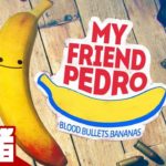 #1【アクション】弟者の「My Friend Pedro」【2BRO.】