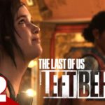 #2【DLC】弟者の「The Last of Us Part I LEFT BEHIND 残されたもの」【2BRO.】