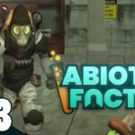 #3【科学の力でぶちかます！】弟者,兄者,おついち,メロの「Abiotic# Factor」【2BRO.】