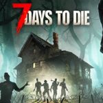 ゾンビサバイバルゲームでとりあえず7日間生きてみる【7 Days to Die 正式リリース】