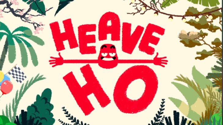 『Heave Ho』コラボ配信！